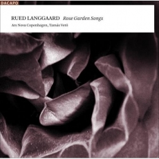 Langgaard - Rose Garden Songs - Ars Nova Copenhagen