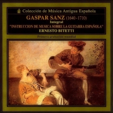 Sanz - Instruccion de Musica sobre la Guitarra Espanola (Ernesto Bitetti)