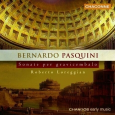 Pasquini - Sonate per gravicembalo - Roberto Loreggian
