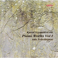 Szymanowski - Piano Works, Vol.1 - Vehvilainen