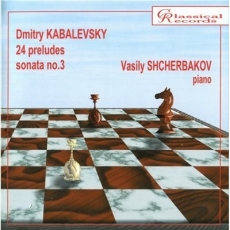 Kabalevsky - 24 Preludes, Piano Sonata No.3 (Schcherbakov)