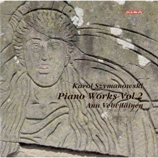 Szymanowski - Piano Works, Vol. 2 - Vehvilainen