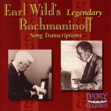 Earl Wild's legendary Rachmaninoff Song Transcriptions