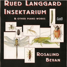 Langgaard - Insektarium and other piano works (Rosalind Bevan)