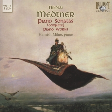 Medtner - Piano Sonatas and Piano Music - Hamish Milne