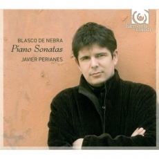 Blasco de Nebra - Piano Sonatas - Javier Perianes