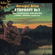 Havergal Brian - Symphony No.3 - Lionel Friend