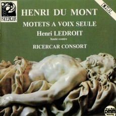 Du Mont - Motets a Voix Seule (Henri Ledroit, Ricercar Consort)