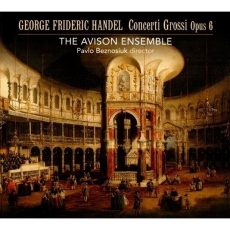 Handel - Concerti Grossi Op. 6 - Pavlo Beznosiuk