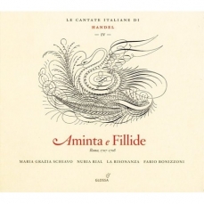 Handel - Le Cantate Italiane Vol. IV: Aminta e Fillide - Fabio Bonizzoni