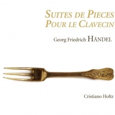 Handel - Suite de Pieces pour le Clavecin (Cristiano Holtz)