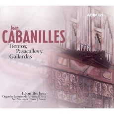 Cabanilles - Tientos, Pasacalles y Gallardas - Leon Berben