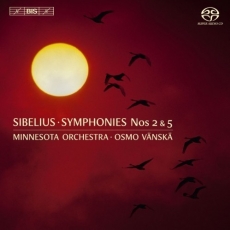 Sibelius: Symphonies Nos 2 and 5 - Osmo Vanska
