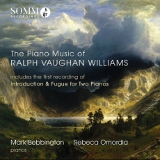 Mark Bebbington and Rebeca Omordia - The Piano Music of Ralph Vaughan Williams