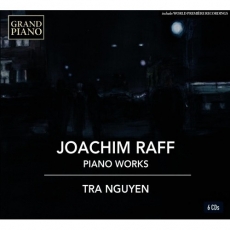 Raff - Piano Works - Tra Nguyen