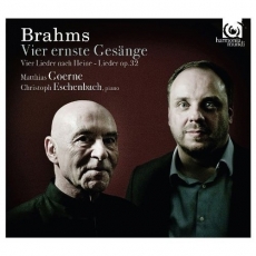 Brahms - Vier ernste Gesange - Goerne, Eschenbach