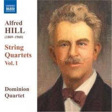 Alfred Hill - String Quartets, Vol. 1 (Dominion String Quartet)