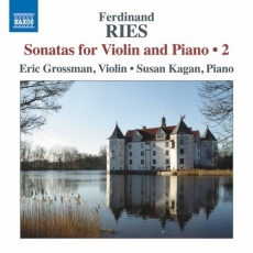 Ferdinand Ries - Violin Sonatas, Vol. 2 - Eric Grossman, Susan Kagan
