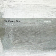Rihm - Et Lux - Huelgas Ensemble