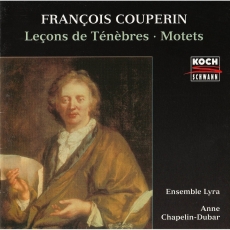 Couperin - Leсons de Tenebres; Motets - Ensemble Lyra