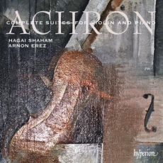 Achron - Complete Suites for Violin and Piano