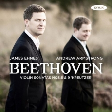 Beethoven - Violin Sonatas 6 and 9 - Ehnes, Armstrong