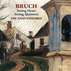 Bruch - String Octet; String Quintets - The Nash Ensemble