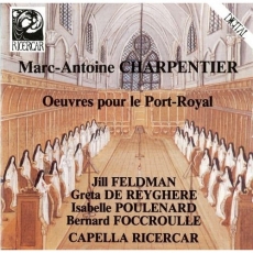 Charpentier - Oeuvres pour le Port Royal - Capella Ricercar