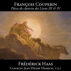 Couperin - Pieces de clavecin des Livres III-IV - Frederick Haas