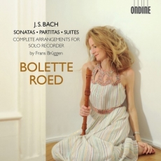 Bach - Sonatas, Partitas, Suites - Complete Arrangements For Solo Recorder - Bolette Roed