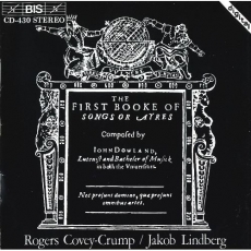 Dowland - The First Booke of Songes - Rogers Covey-Crump, Jakob Lindberg