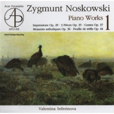 Noskowski – Piano works, vol. 1 - Valentina Seferinova