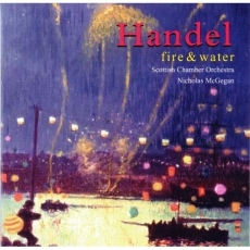 Handel - Fire and Water - Nicholas McGegan