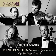 Mendelssohn - String Quartets Nos. 1, 2, 6 - Tippett Quartet