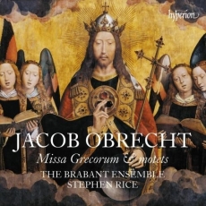 Obrecht - Missa Grecorum and motets - Stephen Rice