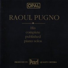 Raoul Pugno - His Complete Published Piano Solos