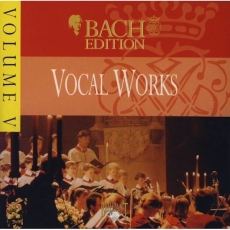 Bach Complete Works - volume 5 - Vocal Works