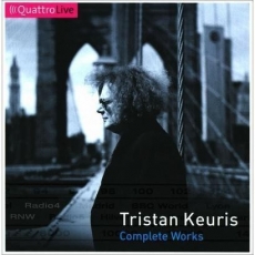 Keuris - Complete Works - Tristan Keuris