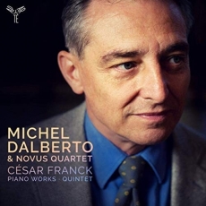 Franck - Piano Works and Quintet - Novus Quartet