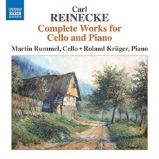 Reinecke - Complete Works for Cello and Piano - Martin Rummel, Roland Kruger