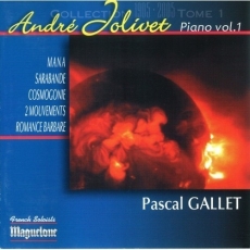 Jolivet - Integrale pour piano Vol. 1 - Pascal Gallet