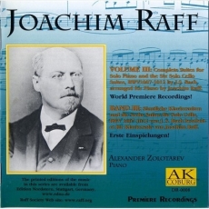 Joachim Raff – Piano suites, vol. III - Alexander Zolotarev