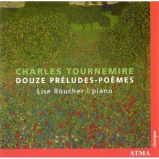Tournemire - 12 Preludes-poemes - Lise Boucher