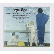 Siegfried Wagner - Complete Orchestral Works - Andreas Albert