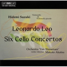 Leonardo Leo - Six Cello Concertos - Makoto Akatsu