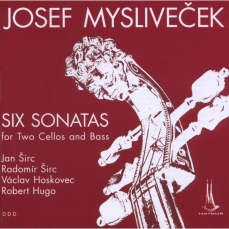 Myslivecek - Six Sonatas for Two Cellos and Bass