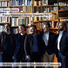 Saint-Saens - Piano Quintet and String Quartet No. 1 - Quartetto di Cremona