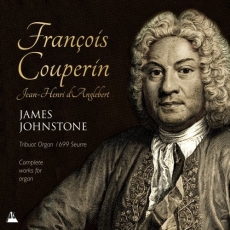 Couperin - Complete works for organ - James Johnstone