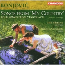 Konjovic - Songs from 'My Country' - Mila Vilotijevic, Francesca Giovannelli