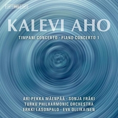 Aho - Timpani Concerto; Piano Concerto No.1